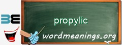 WordMeaning blackboard for propylic